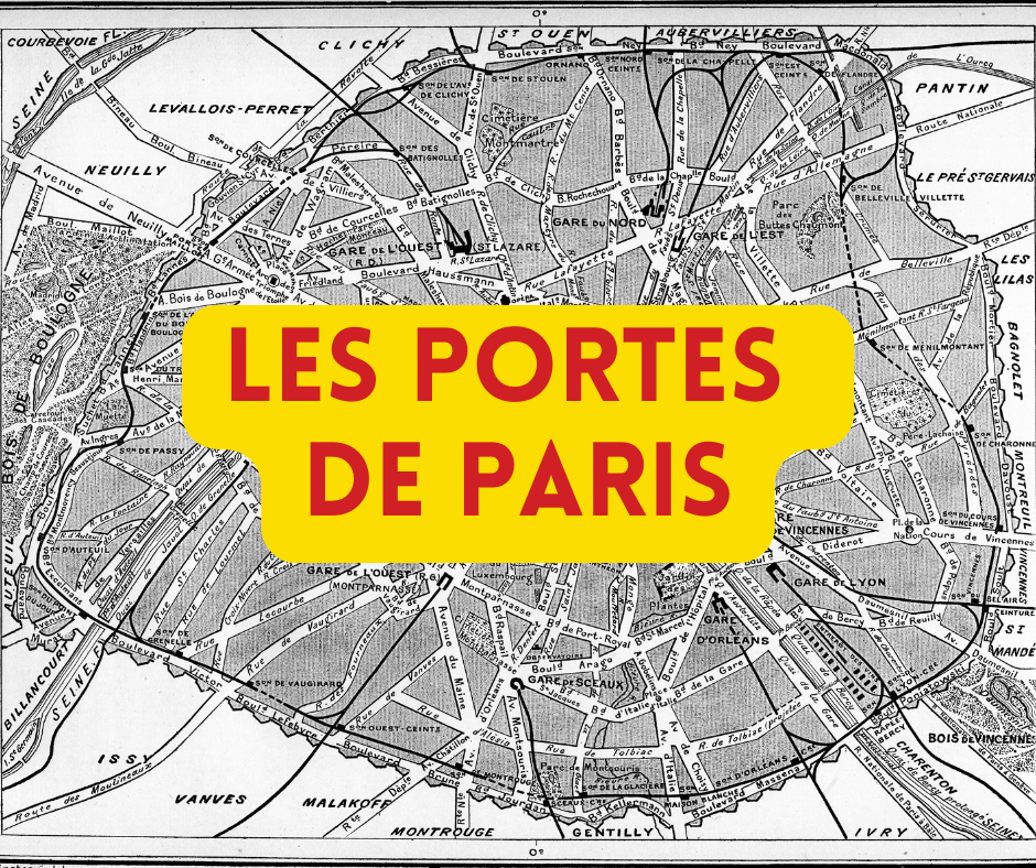 Pourquoi il y a des portes à Paris?